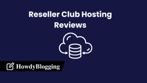Read more about the article Reseller Club Hosting Reviews in 2023 : Best Hosting