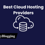 5+ Best Cloud Hosting Providers in 2023