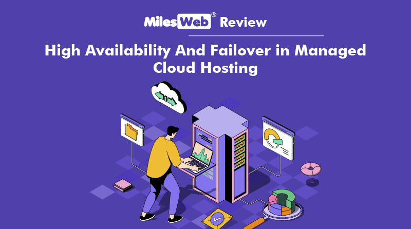 You are currently viewing High Availability and Failover in Managed Cloud Hosting
